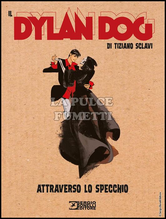 IL DYLAN DOG DI TIZIANO SCLAVI #     1: ATTRAVERSO LO SPECCHIO + LETTERA SCLAVI - DYLAN DOG COLLEZIONE BOOK 251